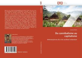 Du cannibalisme au capitalisme di Lorenzo Brutti edito da Editions universitaires europeennes EUE
