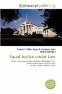 Equal Justice Under Law edito da Alphascript Publishing