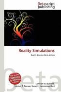 Reality Simulations edito da Betascript Publishing