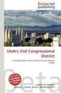 Utah's 2nd Congressional District edito da Betascript Publishing