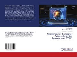 Assessment of Computer Science Learning Environment (CSLE) di Alois Matorevhu, Tonderai James Zendah, Christopher Mutseekwa edito da LAP Lambert Academic Publishing