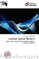 Lumbar Spinal Nerve 4 edito da Chromo Publishing