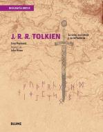 J. R. R. Tolkien: Su Vida, Sus Obras y Su Influencia di Gary Raymond edito da BLUME