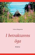 I betraktarens öga di Helena Ringström edito da Books on Demand