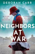 Neighbors at War di Deborah Carr edito da HarperCollins Publishers