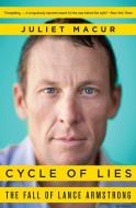 Cycle of Lies: The Fall of Lance Armstrong di Juliet Macur edito da HARPERCOLLINS