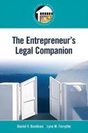 The Entrepreneur\'s Legal Companion di Daniel V. Davidson, Lynn M. Forsythe edito da Pearson Education (us)