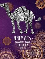 ANIMALS COLORING BOOK FOR ADULTS VOL. 5: di OVER THE PUBLISHING edito da LIGHTNING SOURCE UK LTD