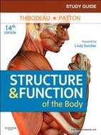Study Guide For Structure & Function Of The Body di Linda Swisher edito da Elsevier - Health Sciences Division
