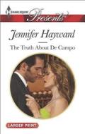 The Truth about de Campo di Jennifer Hayward edito da Harlequin