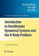 Introduction To Hamiltonian Dynamical Systems And The N-body Problem di Kenneth R. Meyer, Glen R. Hall, Dan Offin edito da Springer-verlag New York Inc.