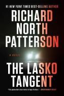 The Lasko Tangent di Richard North Patterson edito da W W NORTON & CO