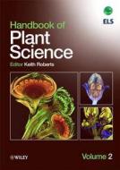 Handbook of Plant Science di Keith Roberts edito da Wiley-Blackwell