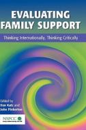 Evaluating Family Support di Katz, Pinkerton edito da John Wiley & Sons