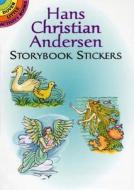 Hans Christian Andersen Storybook Stickers di Pat Stewart edito da DOVER PUBN INC