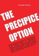 The Precipice Option di Alexander Kaufman edito da Intervale Publishing