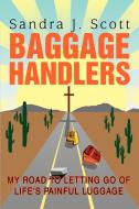 Baggage Handlers di Sandra J. Scott edito da iUniverse