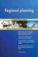 Regional planning Standard Requirements di Gerardus Blokdyk edito da 5STARCooks