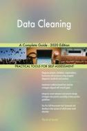 Data Cleaning A Complete Guide - 2020 Edition di Blokdyk Gerardus Blokdyk edito da Emereo Pty Ltd