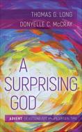 A SURPRISING GOD di THOMAS LONG edito da LIGHTNING SOURCE UK LTD