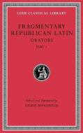 Fragmentary Republican Latin, Volume III di Gesine Manuwald edito da Harvard University Press