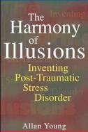 The Harmony of Illusions di Allan Young edito da Princeton University Press