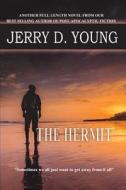 The Hermit di Jerry Young edito da Creative Texts Publishers, Llc