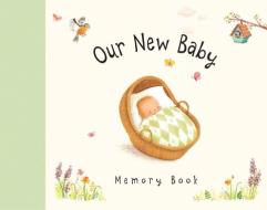 Our New Baby Memory Book di Sophie Piper edito da Lion Hudson Plc