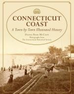 Connecticut Coast di Diana Mccain edito da Rowman & Littlefield