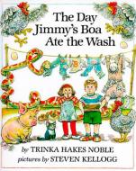 The Day Jimmy's Boa Ate the Wash di Trinka Hakes Noble edito da DIAL