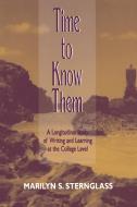 Time To Know Them di Marilyn S. Sternglass edito da Routledge