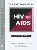 The Encyclopedia of HIV and AIDS (Facts on File Library of Health & Living) di Stratton edito da Facts On File