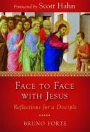 Face to Face with Jesus di Bruno Forte edito da PAULINE BOOKS & MEDIA