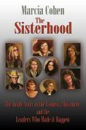 The Sisterhood di Marcia Cohen edito da Sunstone Press