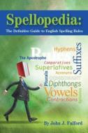 Spellopedia di John J Fulford edito da Astoria Press