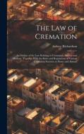 The law of Cremation di Aubrey Richardson edito da LEGARE STREET PR