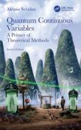 Quantum Continuous Variables di Alessio Serafini edito da Taylor & Francis Ltd