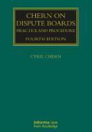Chern On Dispute Boards di Cyril Chern edito da Taylor & Francis Ltd