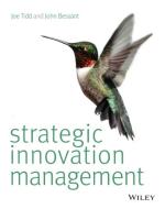 Strategic Innovation Management di Joe Tidd, John Bessant edito da John Wiley & Sons Inc