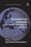 The Criminal Law of Genocide di Paul Behrens edito da Taylor & Francis Ltd
