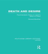 Death and Desire di Richard (Loyola University Maryland) Boothby edito da Taylor & Francis Ltd