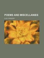 Poems and Miscellanies di Eliza Townsend edito da Rarebooksclub.com