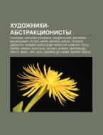 Khudozhniki-abstraktsionisty: Pankova, N di Istochnik Wikipedia edito da Books LLC, Wiki Series
