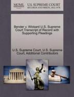 Bender V. Wickard U.s. Supreme Court Transcript Of Record With Supporting Pleadings di Additional Contributors edito da Gale Ecco, U.s. Supreme Court Records