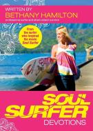 Soul Surfer Devotions di Bethany Hamilton edito da THOMAS NELSON PUB