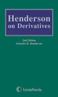 Henderson on Derivatives di Schuyler K. Henderson edito da LexisNexis UK