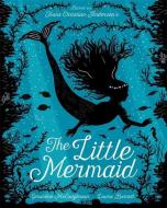 The Little Mermaid di Geraldine McCaughrean, Hans Christian Andersen edito da Hachette Children's Group