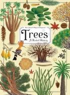 Trees: A Rooted History di Piotr Socha, Wojciech Grajkowski edito da ABRAMS