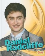 Daniel Radcliffe di Sheila Griffin Llanas edito da Snap Books