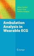 Ambulation Analysis in Wearable ECG di Subhasis Chaudhuri, Tanmay D. Pawar, Siddhartha Duttagupta edito da SPRINGER NATURE